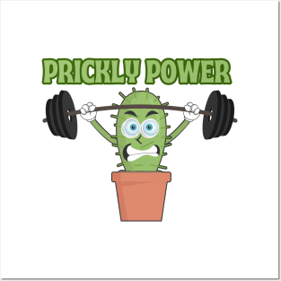 PRICKLY POWER Posters and Art